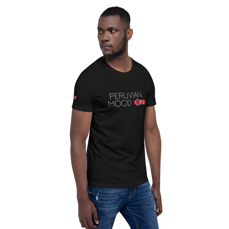 Peru T shirt Unisex - Peruvian Mood On