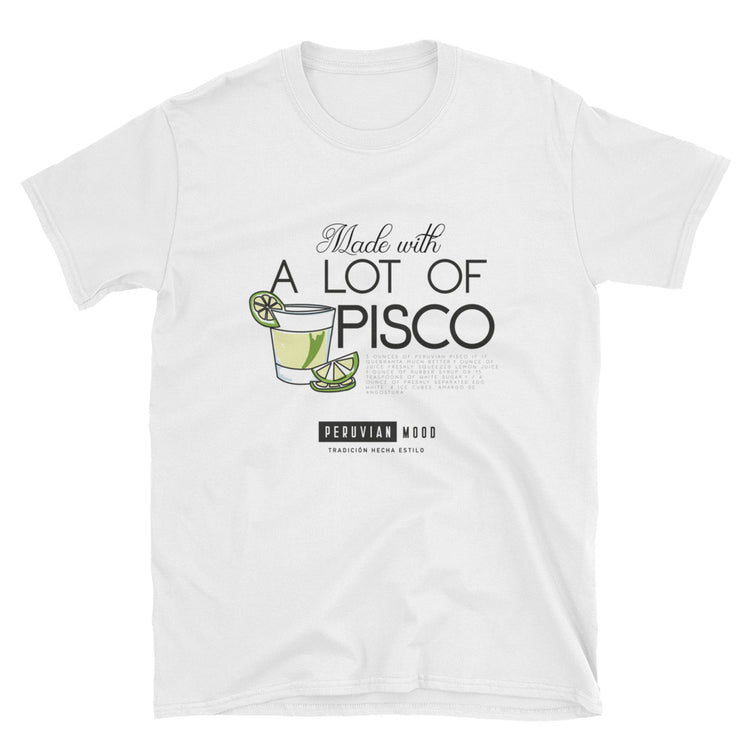 Men's T-Shirt | Peruvian Phrases - Made with a lot of Pisco