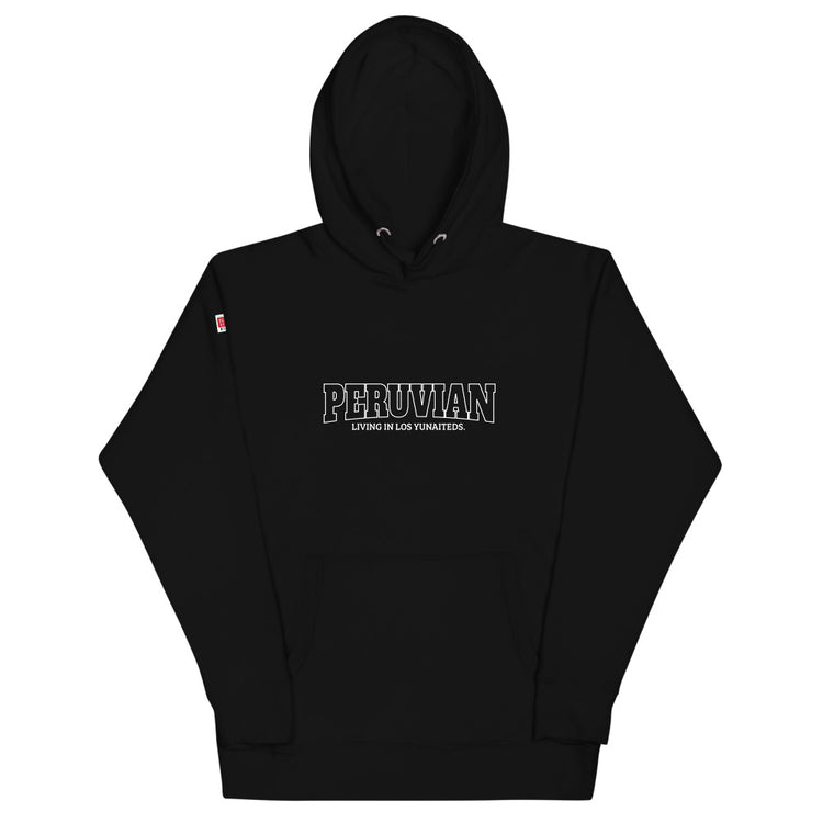 Hoodie Peruvian living in Los Yunaites | Unisex