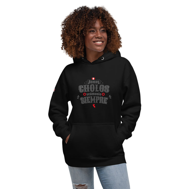 Hoodie Peru - Seamos cholos seámoslo siempre | Unisex