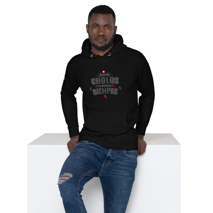 Hoodie Peru - Seamos cholos seámoslo siempre | Unisex