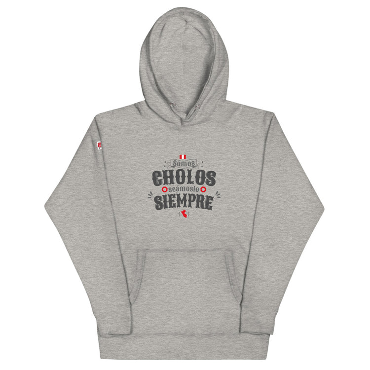Hoodie Peru - Seamos cholos seámoslo siempre | Unisex