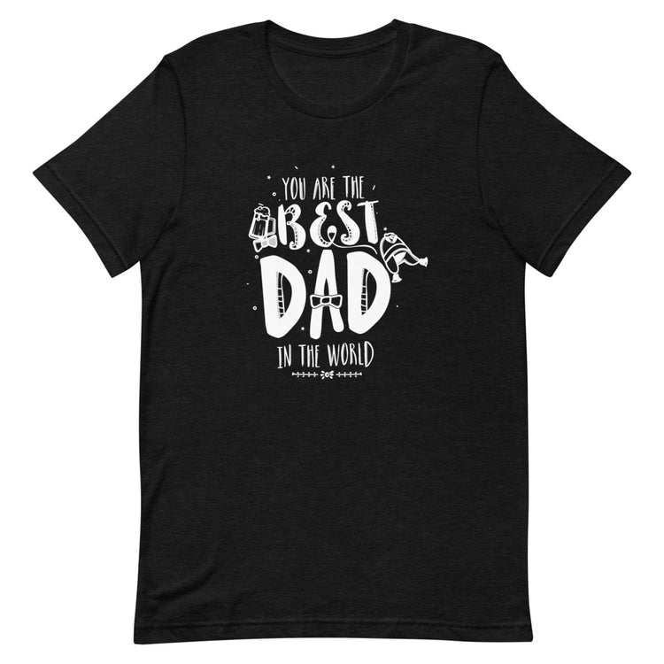 Best Dad in the World - Unisex