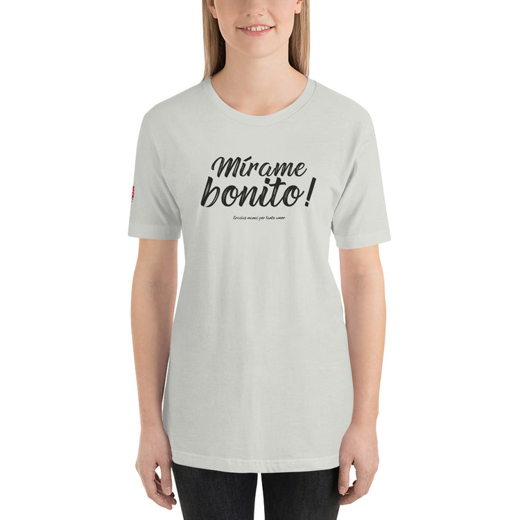 My Peruvian mom says: Mírame bonito | Unisex