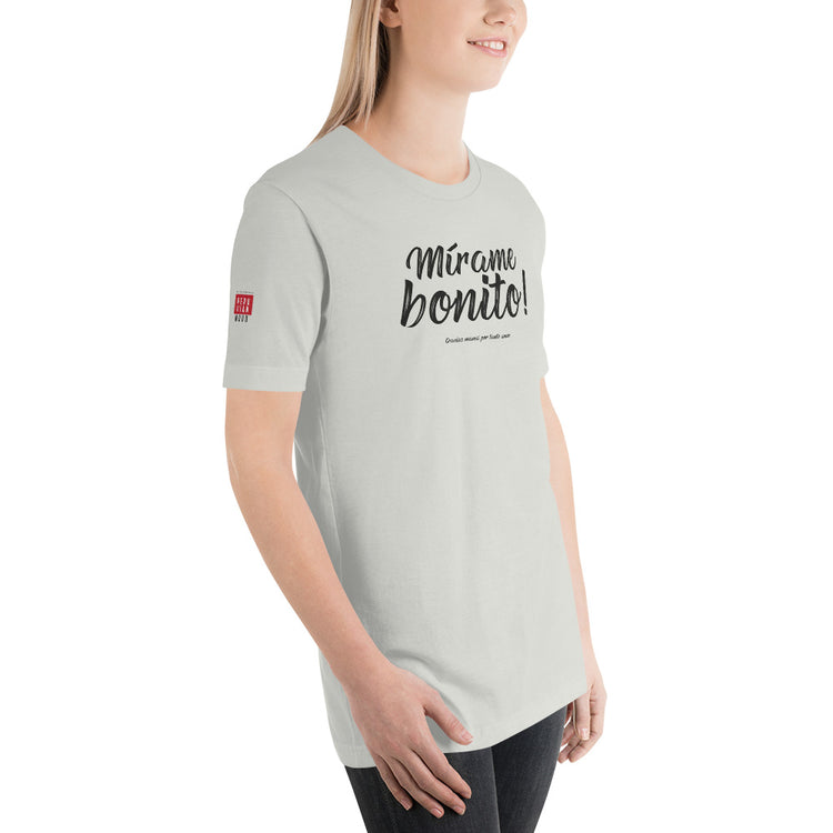 My Peruvian mom says: Mírame bonito | Unisex