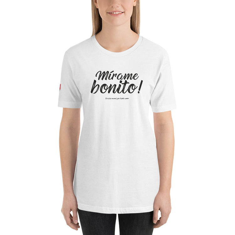 My Peruvian mom says: Mírame bonito | Unisex