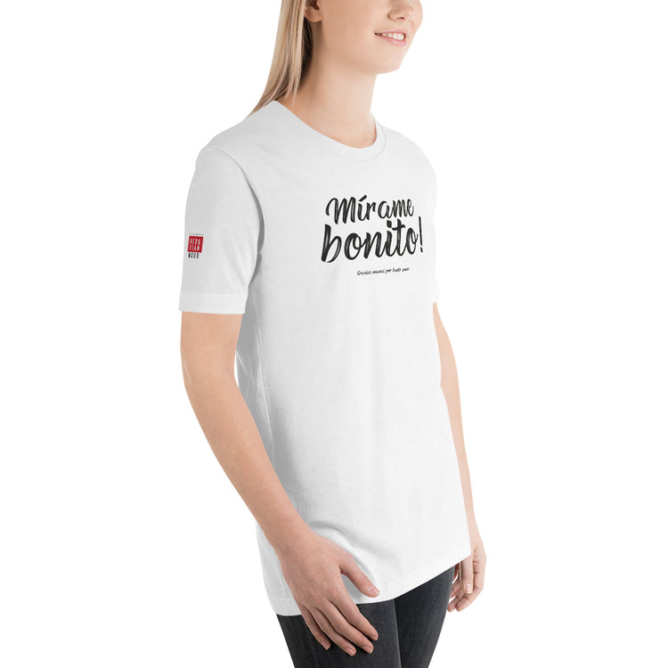My Peruvian mom says: Mírame bonito | Unisex