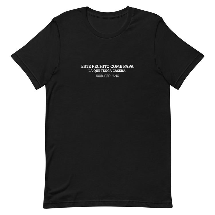 Peru T-Shirt - Este pechito come papa | Unisex