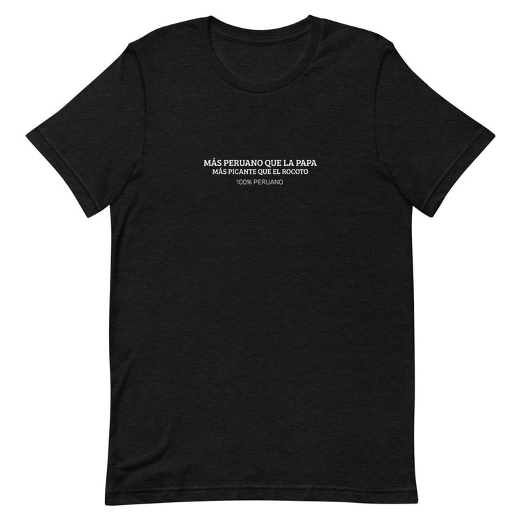 Peru Printed T-Shirt - Más Peruano que la papa | Unisex