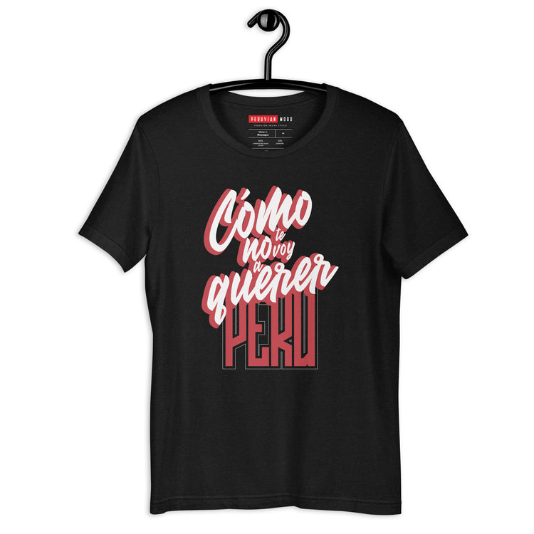 T-shirt Soccer Perú - Cómo no te voy a querer | Unisex