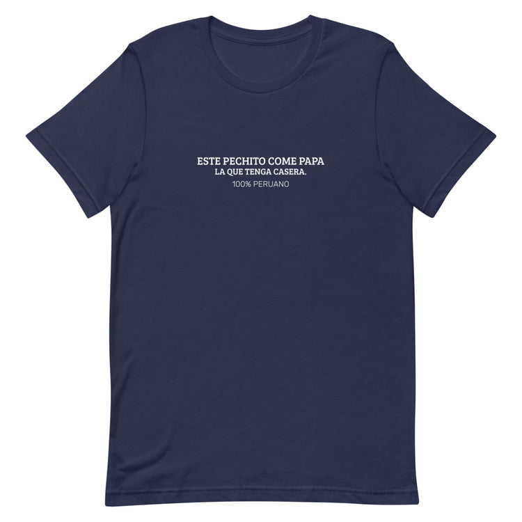 Peru T-Shirt - Este pechito come papa | Unisex