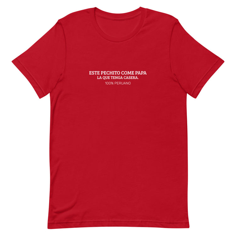 Peru T-Shirt - Este pechito come papa | Unisex