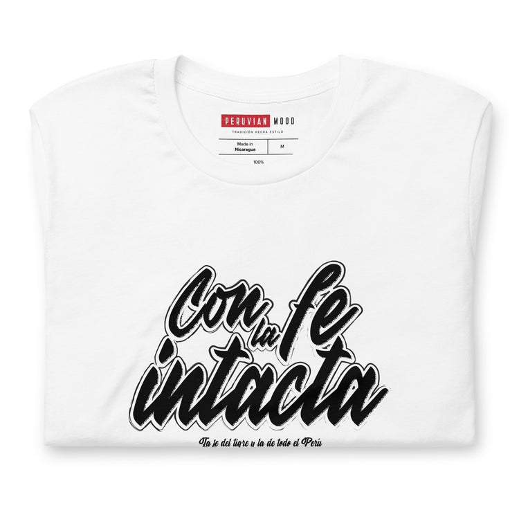 Tee Perú - Con la fe intacta | Unisex