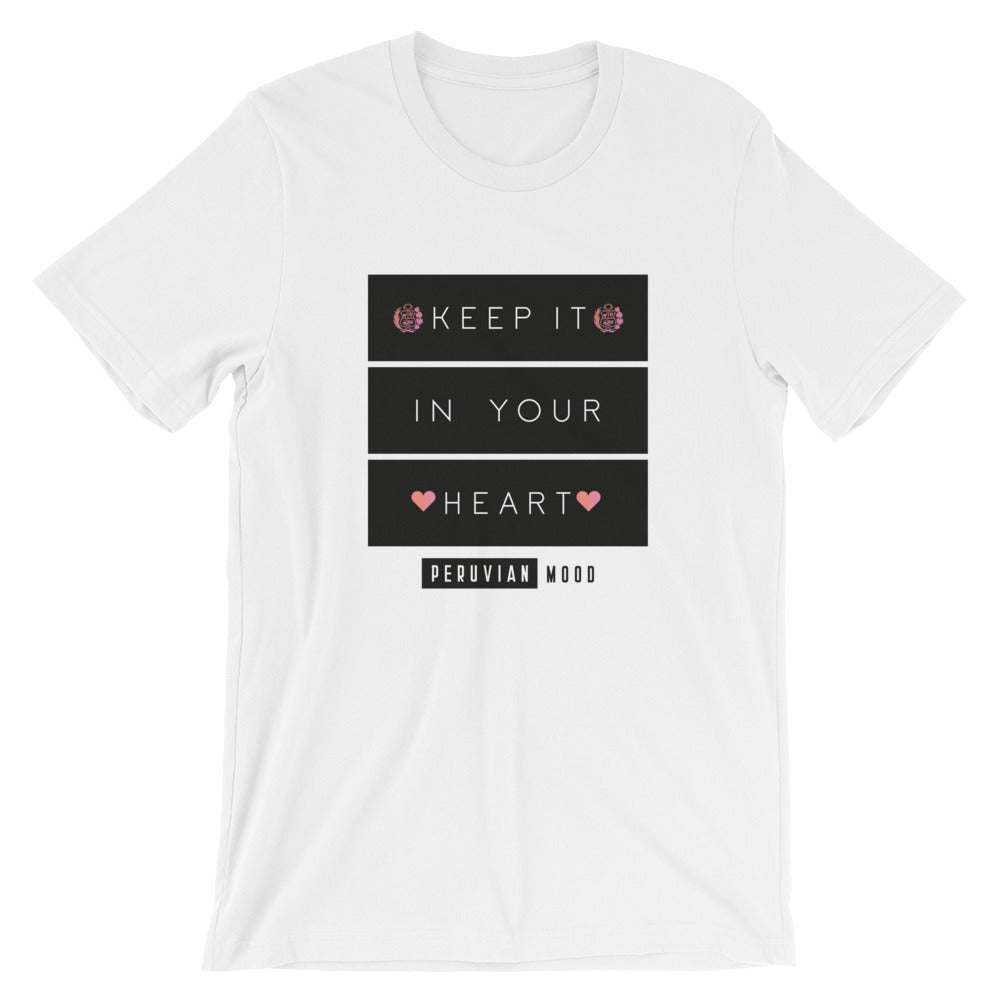 Peruvian T-shirt - Keep it in your heart | Peruvian Phrases