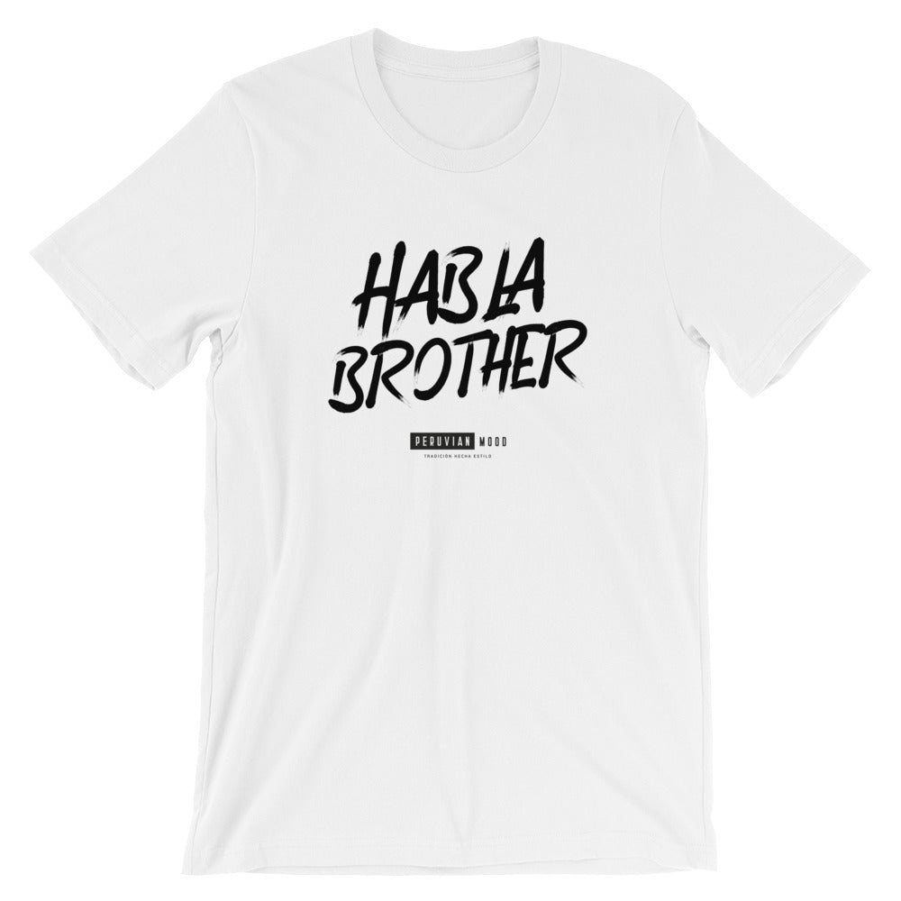 Peruvian T-Shirt - Habla brother | Peruvian Phrases