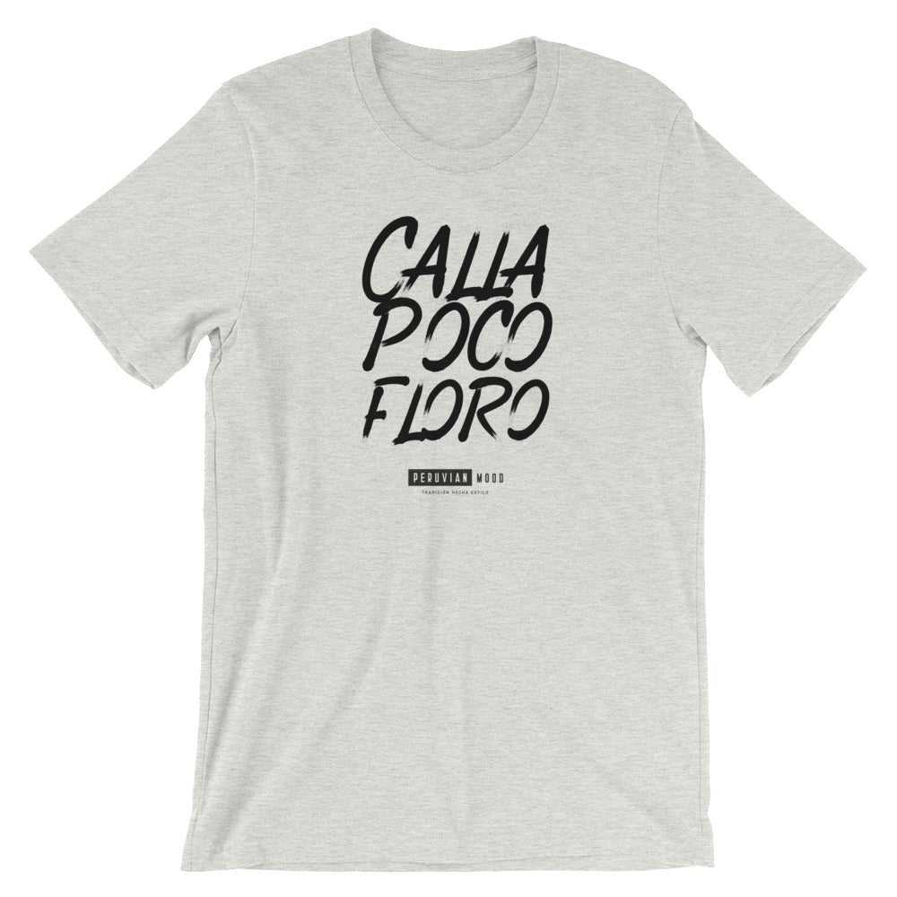 Peru T-Shirt - Calla poco floro | Peruvian Phrases