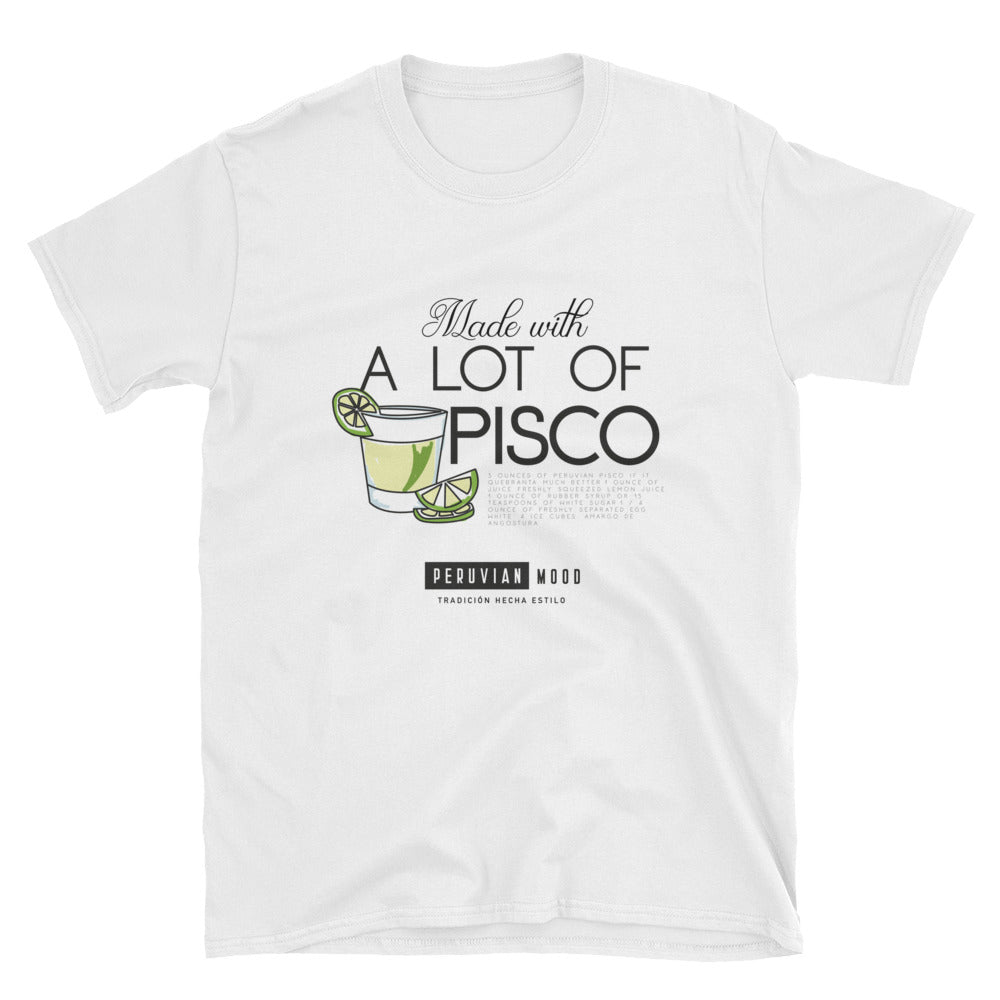 Men's T-Shirt | Peruvian Phrases - Made with a lot of Pisco