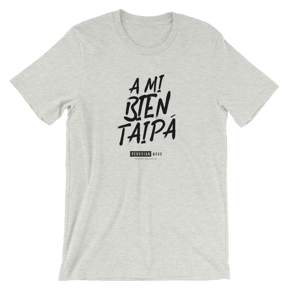 Men's T-Shirt | Peruvian Phrases - A mi bien taipá