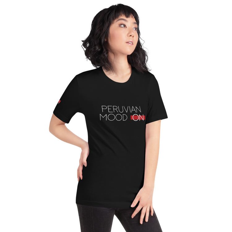 Peruvian T shirt Unisex - Peruvian Mood On