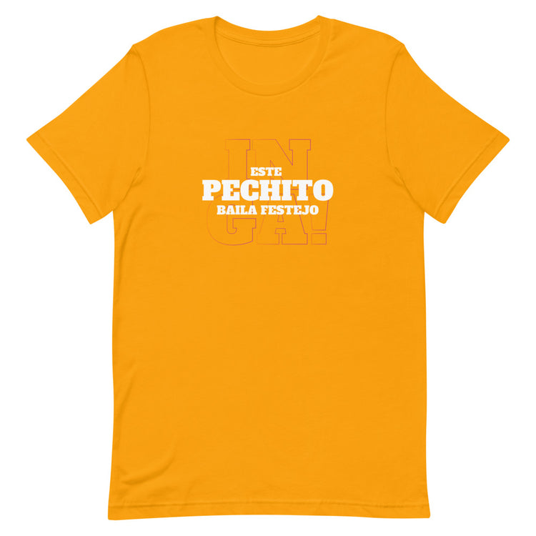 T-Shirt Peru - Este pechito baila festejo | Unisex